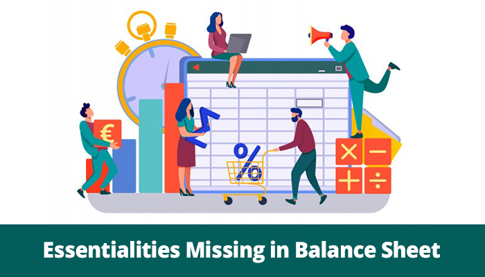 Essentialities are Missing on Your Balance Sheet